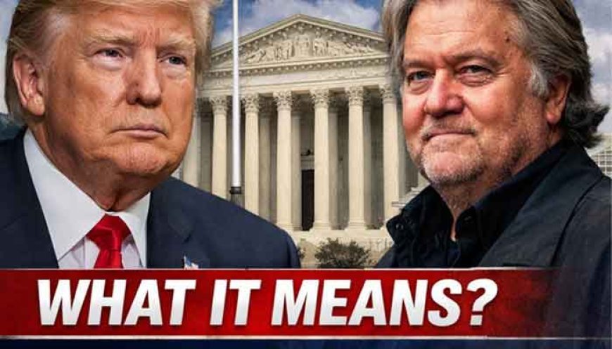 US Supreme Court Clears Path for Trump’s DOJ to Drop Case Against Steve Bannon — What It Means